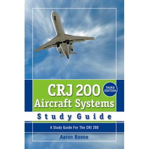 Pre-Owned CRJ 200 Aircraft Systems Study Guide (Paperback) 0979076749 9780979076749