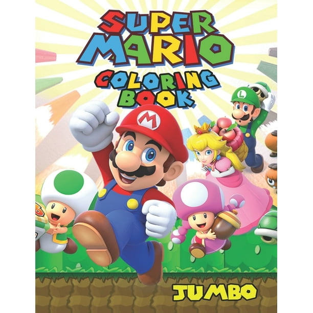 Super Mario JUMBO Coloring Book : 75 Illustrations for Kids (Paperback ...