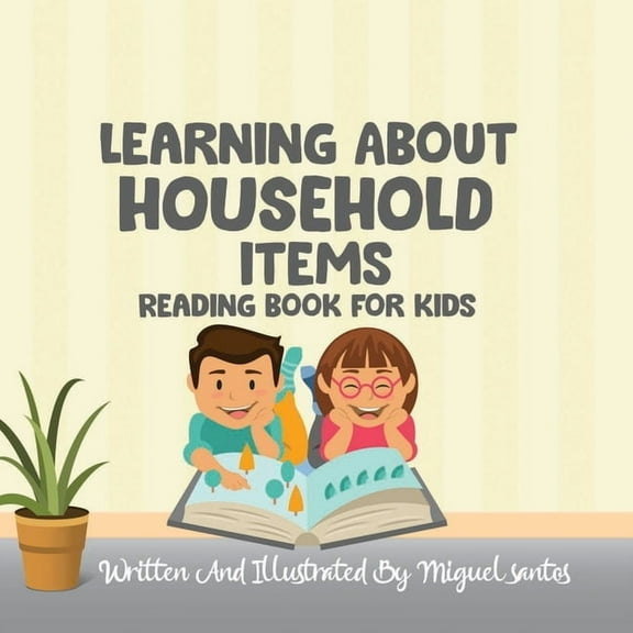 Learning About Household Items: Reading Book For Kids, (Paperback)