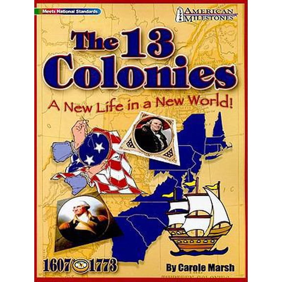Pre-Owned The 13 Colonies: A New Life in a New World! (Paperback) 0635075075 9780635075079
