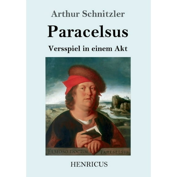 Paracelsus: Versspiel in einem Akt, (Paperback)