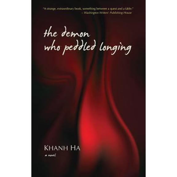 Pre-Owned The Demon who Peddled Longing (Paperback) 0990433110 9780990433118