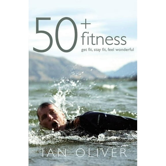 Fifty Plus Fitness (Paperback)