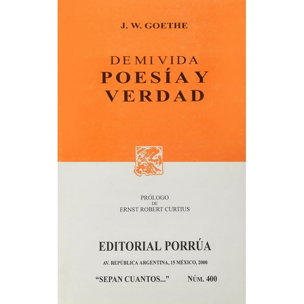 De mi vida: Poesía y verdad Editorial Porrúa 9789684328976