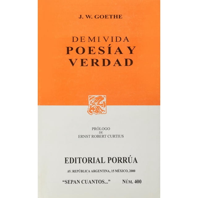 De mi vida: Poesía y verdad Editorial Porrúa 9789684328976
