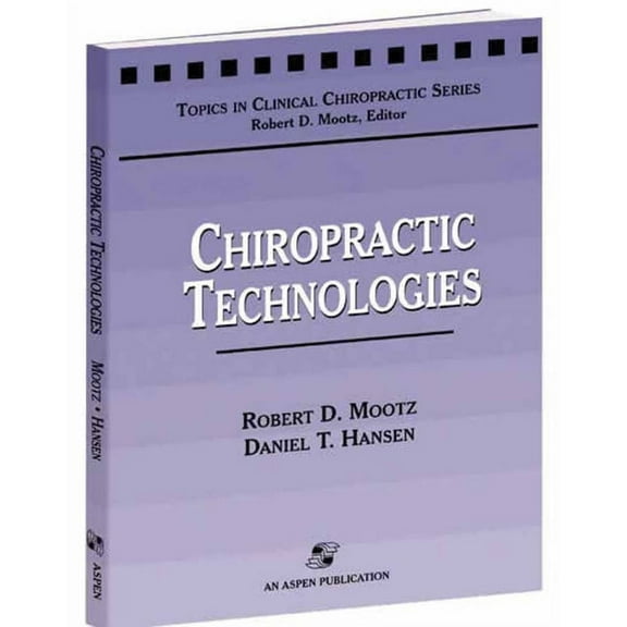 Chiropractic Technologies: ., (Paperback)