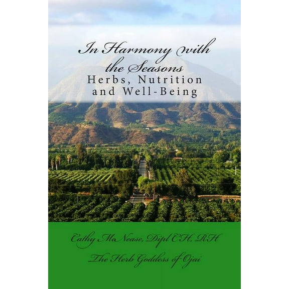 In Harmony with the Seasons: Herbs, Nutrition and Well-Being