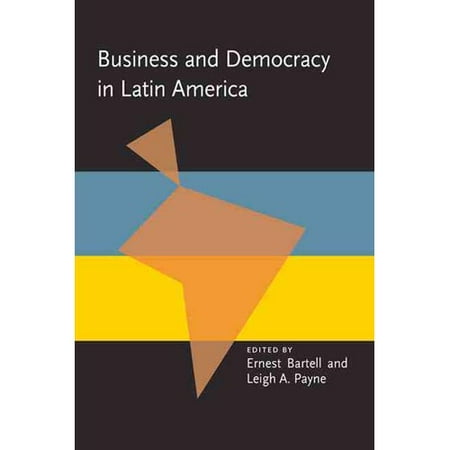 Business and Democracy in Latin America