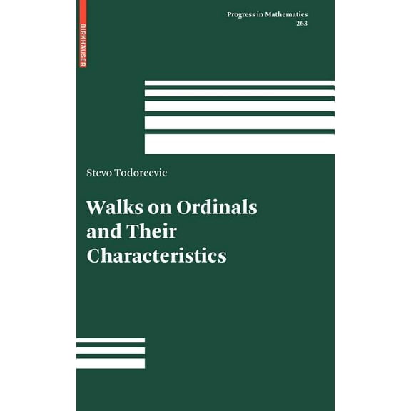 Progress in Mathematics Walks on Ordinals and Their Characteristics, Book 263, (Hardcover)