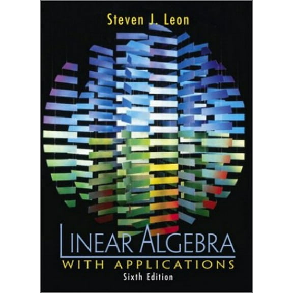 Pre-Owned Linear Algebra with Applications: United States Edition Paperback