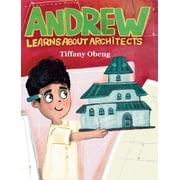 Andrew Learns about Architects: Career Book for Kids (STEM Children's Book), (Hardcover)