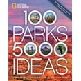 thumbnail image 1 of Pre-Owned 100 Parks, 5,000 Ideas: Where to Go, When to Go, What to See, What to Do (Paperback) 1426220103 9781426220104, 1 of 1