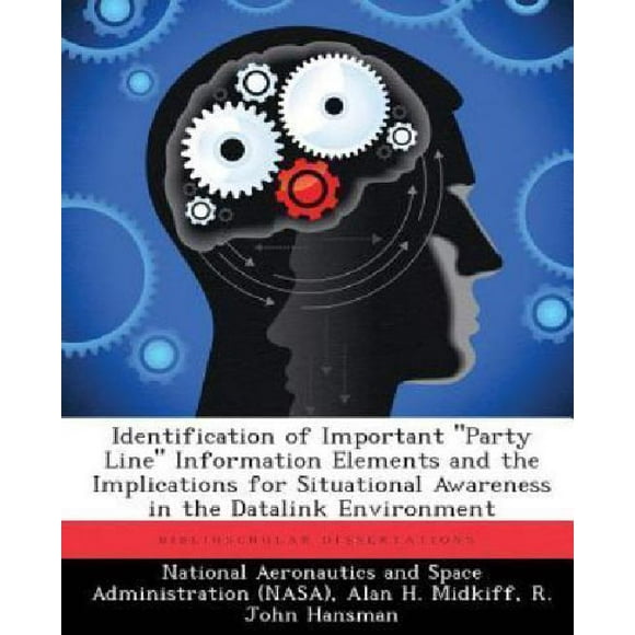 Identification of Important "Party Line" Information Elements and the Implications for Situational Awareness in the Datalink Environment
