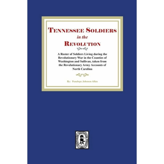 Tennessee Soldiers in the Revolution (Paperback)