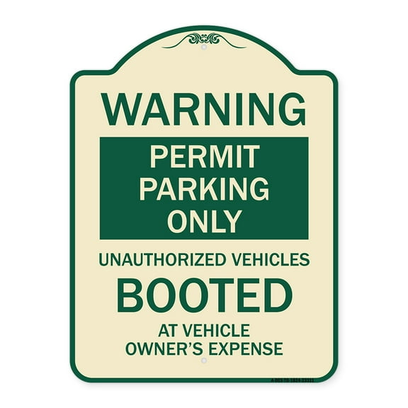 SignMission Designer Series Sign - Permit Parking Only Unauthorized Vehicles Booted at Vehicle Owner's Expense | Tan & Green 18" x 24" Heavy-Gauge Aluminum Architectural Sign | Made in