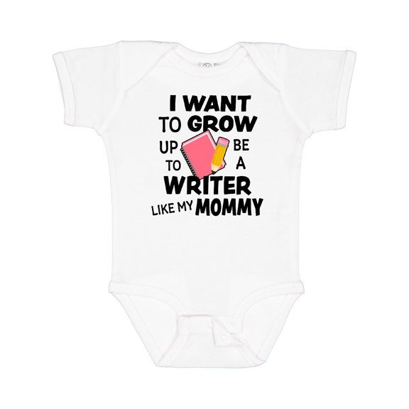 Inktastic I Want To Grow Up To Be A Writer Like My Mommy Boys or Girls Baby Bodysuit