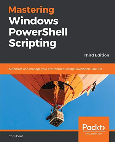 Pre-Owned Mastering Windows PowerShell Scripting - Third Eiditon ...