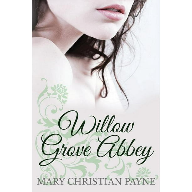 Willow Grove Abbey An Historical World War II Romance Novel
