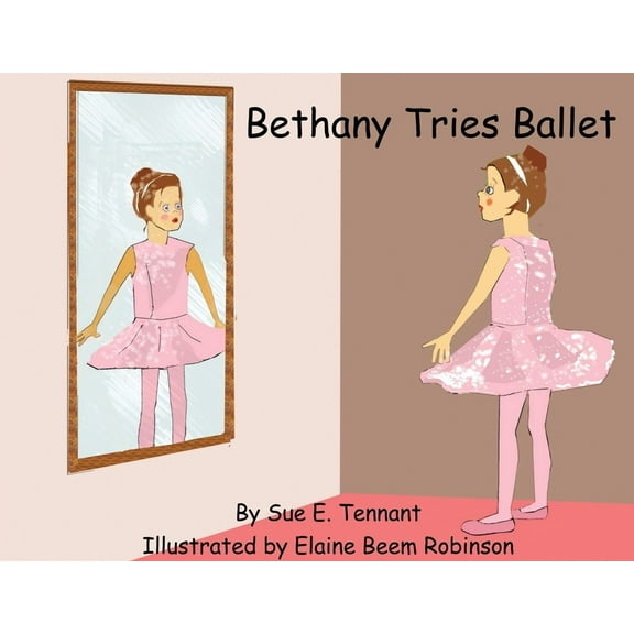 Bethany Tries Ballet, (Paperback)