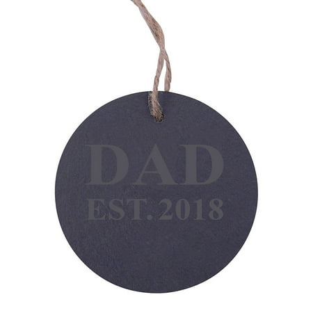Dad Christmas Ornament - Dad Established 2018 Dad EST. 2018 3.25-inch Circle Slate Hanging Christmas Tree Ornament with String