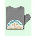 thumbnail image 3 of Emotionally Exhausted! Sweatshirt Women -Smartprints Designs, Female Large, 3 of 4