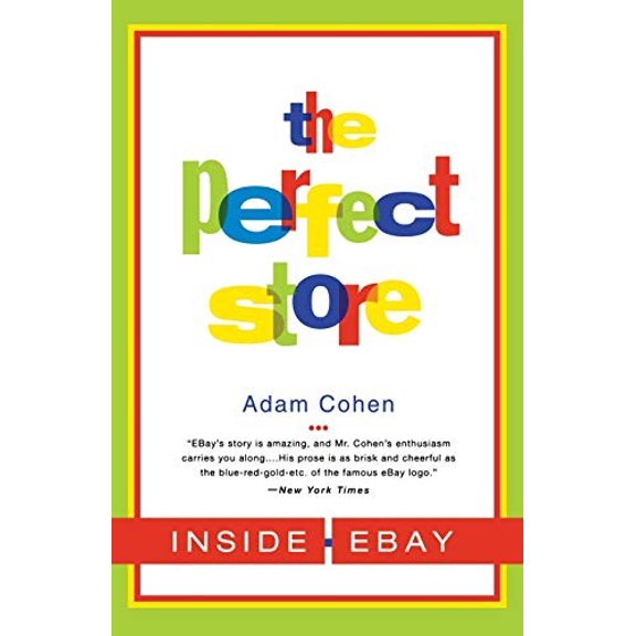 Pre-Owned The Perfect Store: Inside eBay Paperback