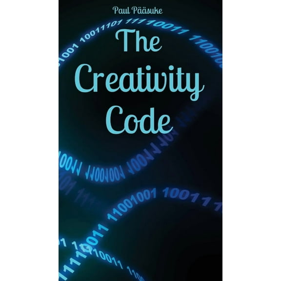 The Creativity Code, (Hardcover)