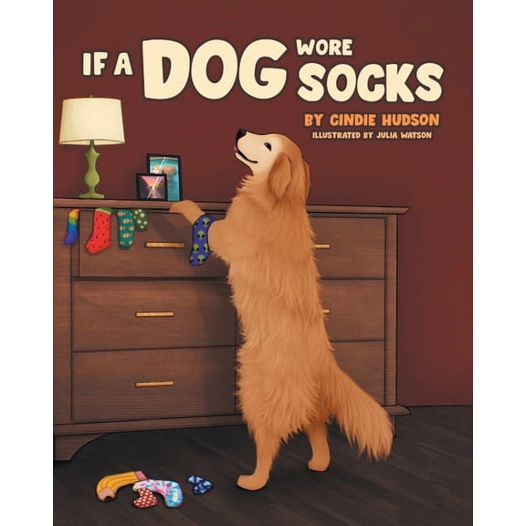 If A Dog Wore Socks, (Paperback)