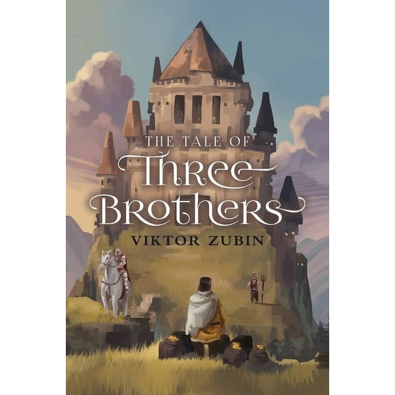 The Tale of Three Brothers, (Paperback)