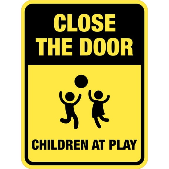 Close The Door Children At Play Wall or Door Sign Children Safety Signs SIZE: 8" x 12"