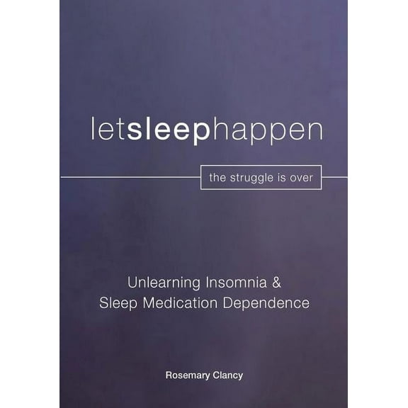 Letsleephappen Workbook Unlearning Insomnia & Sleep Medication Dependence, Book 2, (Paperback)