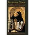 thumbnail image 2 of Recovering Nature: Essays in Natural Philosophy, Ethics and Metaphysics in Honor of Ralph McInerny, 2 of 3