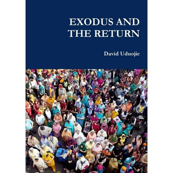 Exodus and the Return, (Paperback)