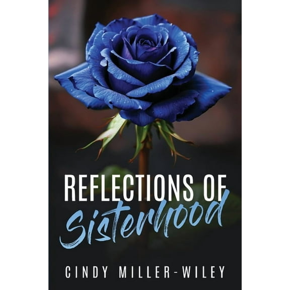 Reflections of Sisterhood, (Paperback)