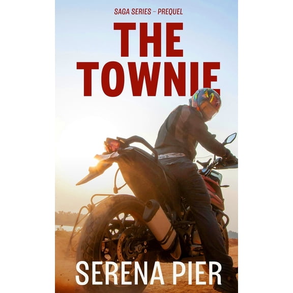 Saga The Townie: Dark Romance, Coming Of Age, Mafia, Age Gap, Women's Fiction, Book PREQU, (Paperback)