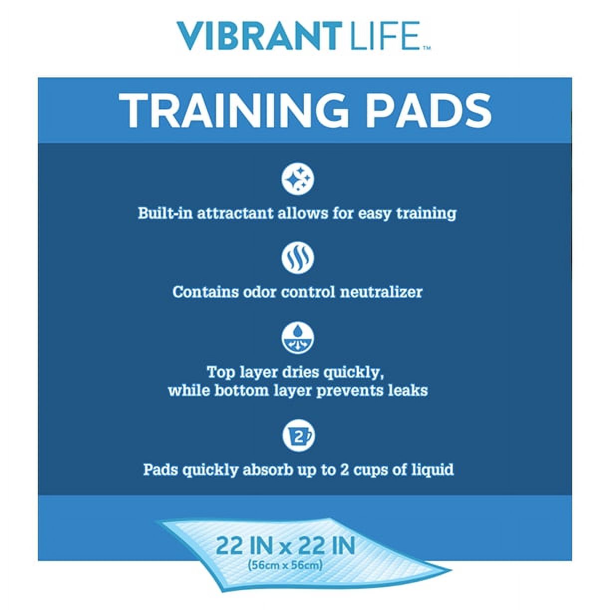 Vibrant Life Training Pads, Dog & Puppy Pads, L, 22 in x 22 in,100 Count - image 5 of 7