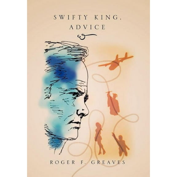 Swifty King, Advice, (Hardcover)