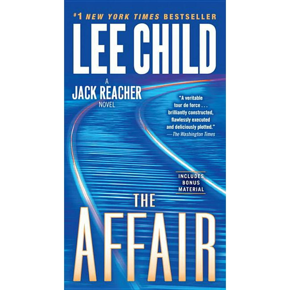Jack Reacher Novels The Affair A Jack Reacher Novel (Series 16