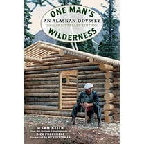 Pre-Owned One Man's Wilderness, 50th Anniversary Edition: An Alaskan Odyssey (Paperback) 1513261649 9781513261645