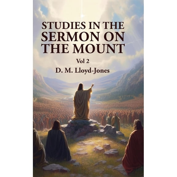 Studies in the Sermon on the Mount Vol 2 (Hardcover)