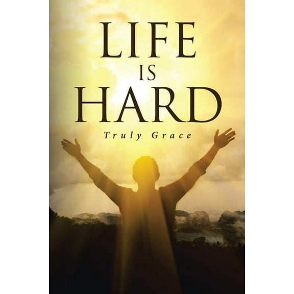 Life is Hard, (Paperback)