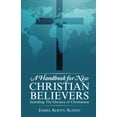 thumbnail image 2 of A Handbook for New Christian Believers: Including: The Glossary of Christianese, 2 of 2