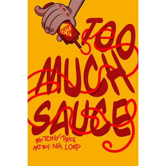 Too Much Sauce (Paperback)