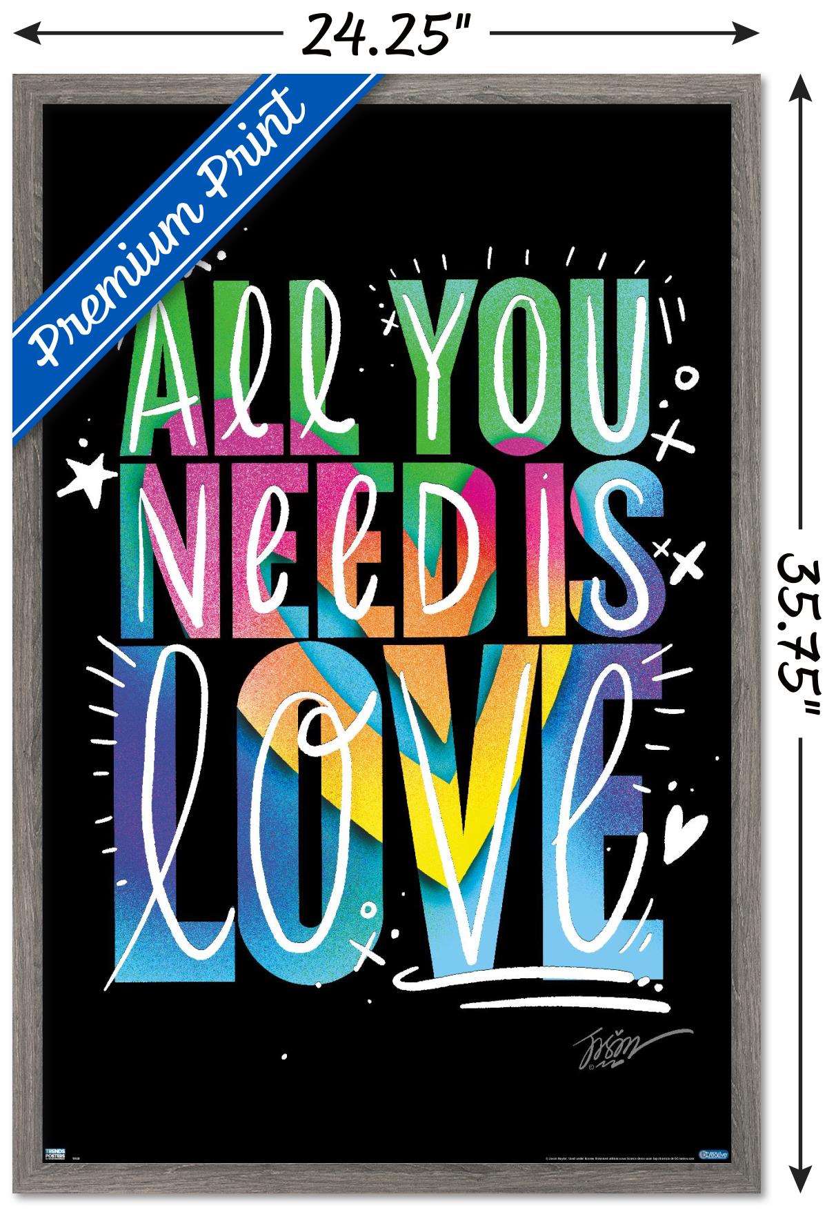 Jason Naylor - All You Need Is Love Wall Poster, 22.375" x 34", Framed