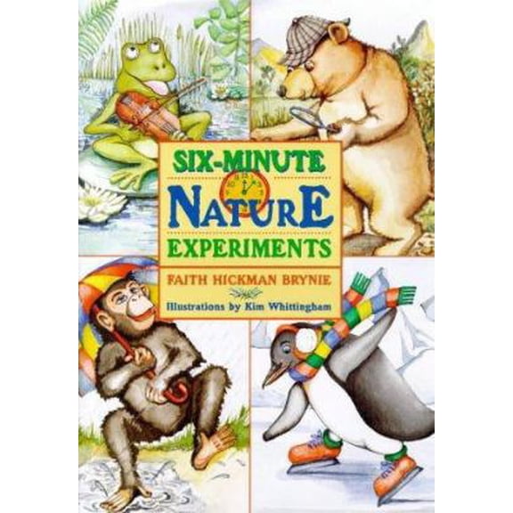 Pre-Owned Six-Minute Nature Experiments (Hardcover) 080699827X 9780806998275