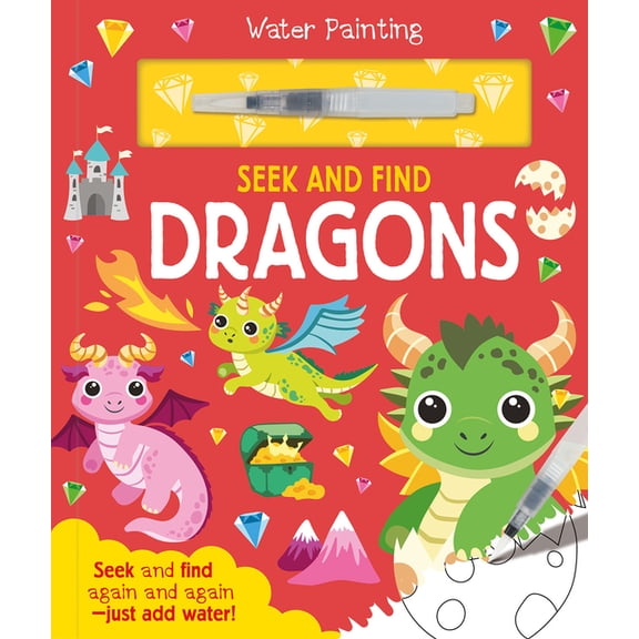 Water Painting Seek and Find Seek and Find Dragons, (Hardcover)