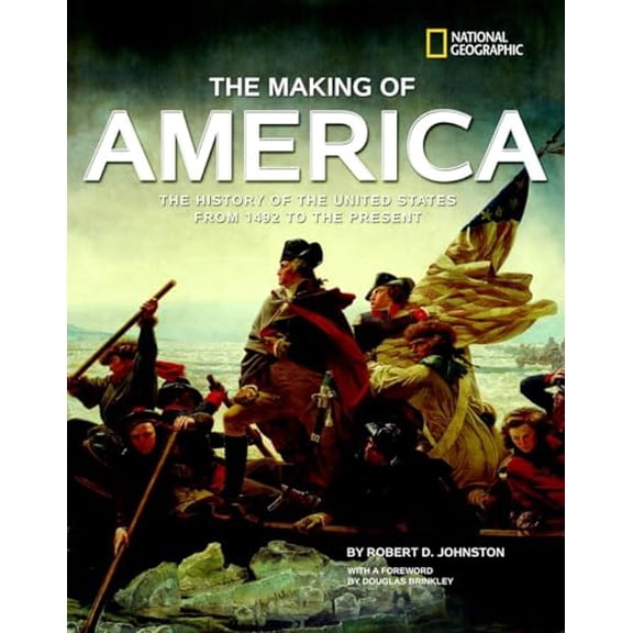 Pre-Owned The Making of America: The History of the United States from 1492 to the Present (Hardcover) 1426306636 9781426306631