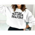 thumbnail image 2 of Stay Pawsitive Sweatshirt, Dog Sweatshirt, Dog Lover, Animal Rescue Sweatshirt, 2 of 9