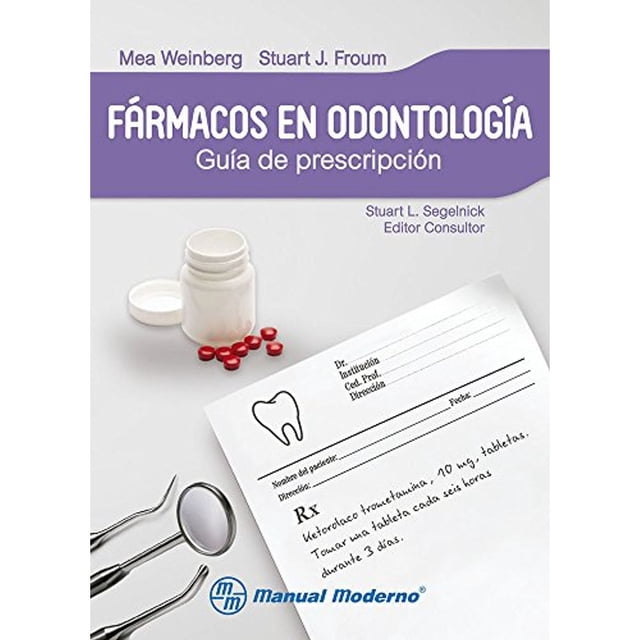 Libro Farmacos En Odontologia. Guia De Prescripcion Tapa Blanda, Autor Mea Weinberg, Editorial El Manual Moderno