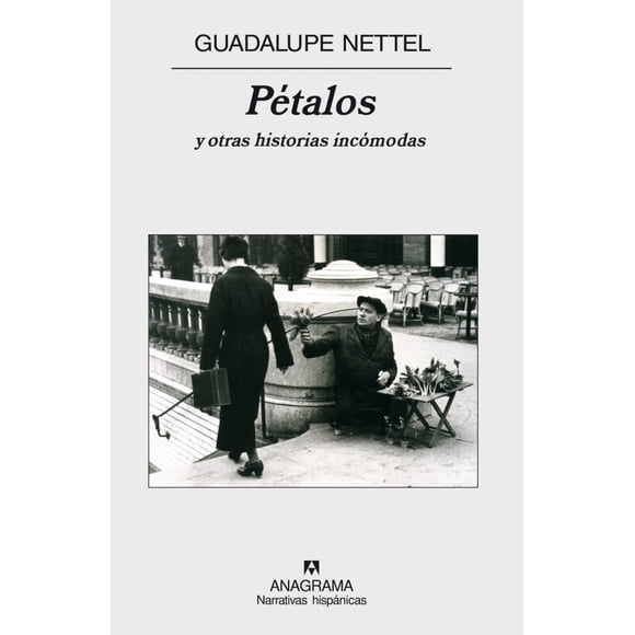 Petalos y Otras Historias Incomodas Anagrama Oceano Guadalupe Nettel